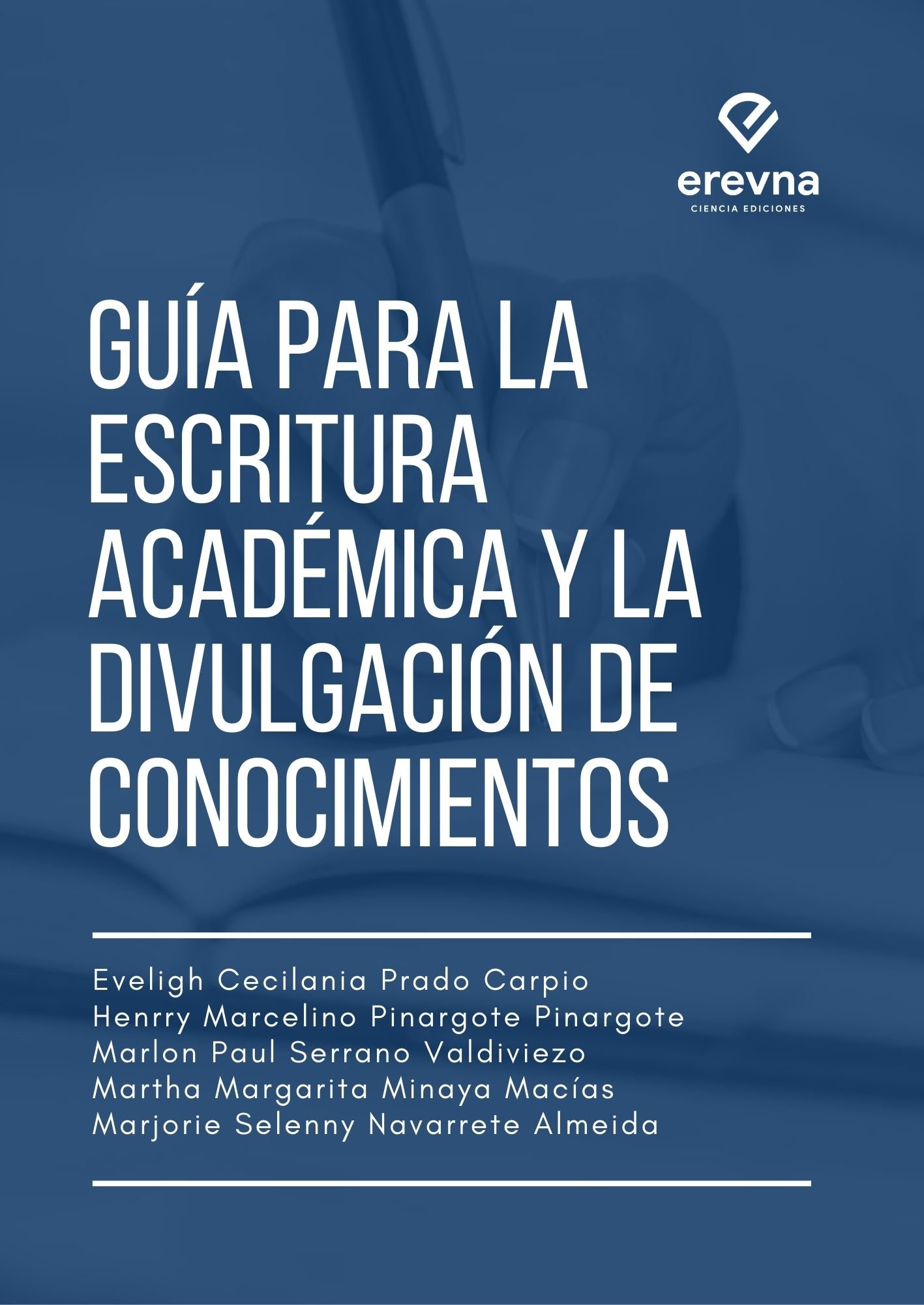 Guía para la escritura académica y la divulgación de conocimientos